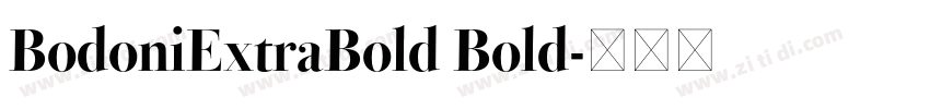BodoniExtraBold Bold字体转换